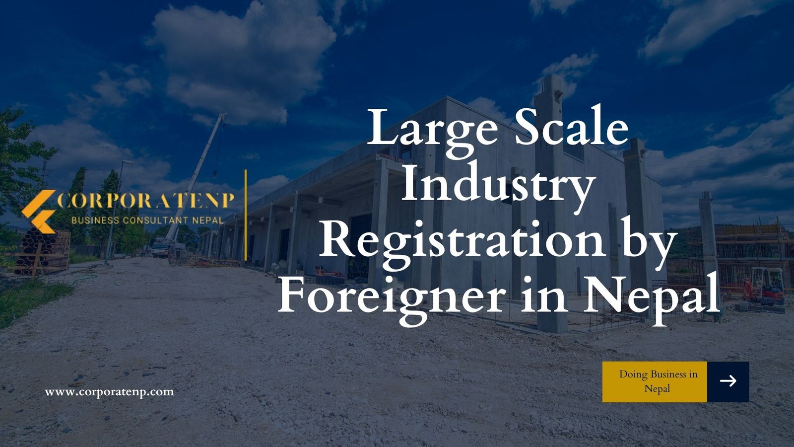 Large Scale Industry Registration by Foreigner in Nepal